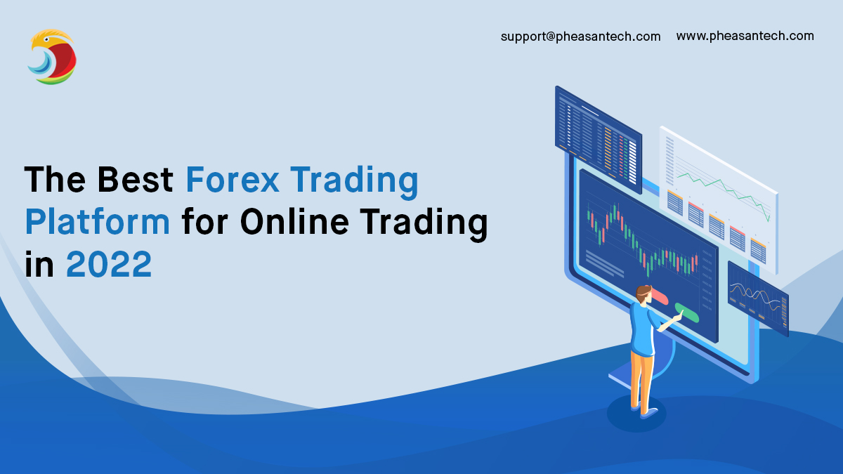 The Best Forex Trading Platform for Online Trading