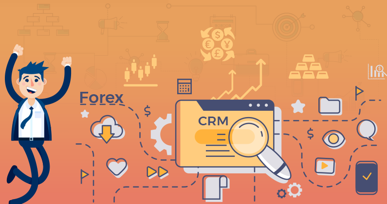 How to Choose the Best Forex CRM for Your Forex Business?