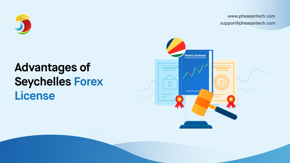 Advantages of Seychelles Forex License